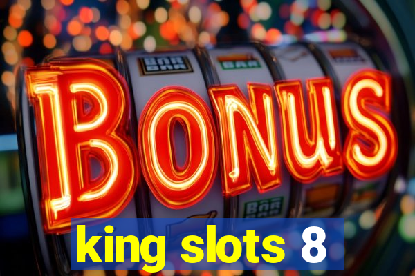 king slots 8